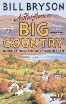Notes From A Big Country : Journey into the American Dream