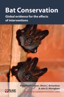 Bat Conservation : Global evidence for the effects of interventions