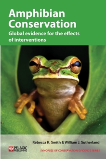 Amphibian Conservation : Global evidence for the effects of interventions