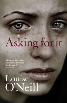 Asking For It : the haunting novel from a celebrated voice in feminist fiction