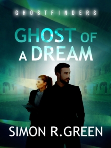 Ghost of a Dream : Ghost Finders Book 3