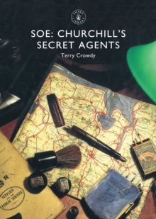 SOE : Churchill's Secret Agents