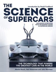 The Science of Supercars : The technology that powers the greatest cars in the world