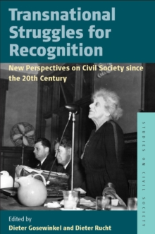 Transnational Struggles for Recognition : New Perspectives on Civil Society since the 20th Century