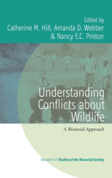 Understanding Conflicts about Wildlife : A Biosocial Approach