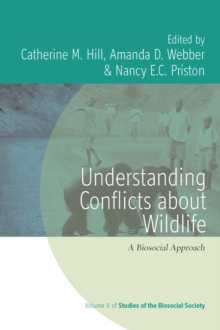 Understanding Conflicts About Wildlife : A Biosocial Approach
