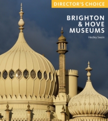 Brighton & Hove Museums : Director's Choice