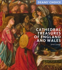 Cathedral Treasures of England and Wales : Deans' Choice