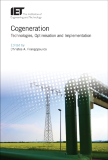 Cogeneration : Technologies, optimization and implementation
