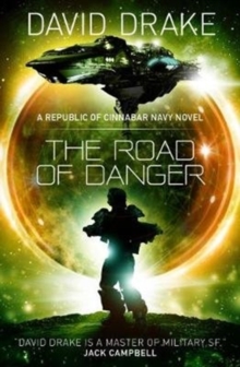 The Road of Danger (The Republic of Cinnabar Navy series #9)