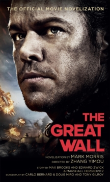 Great Wall - The Official Movie Novelization