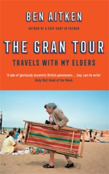 The Gran Tour : Travels with my Elders