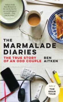 The Marmalade Diaries : The True Story of an Odd Couple