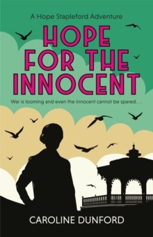 Hope for the Innocent (Hope Stapleford Adventure 1) : A gripping tale of murder and misadventure