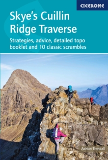 Skye's Cuillin Ridge Traverse : Strategies, advice, detailed topo booklet and 10 classic scrambles