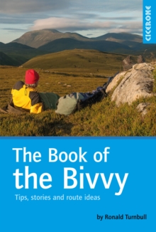 The Book of the Bivvy : Tips, stories and route ideas