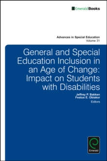 General and Special Education Inclusion in an Age of Change : Impact on Students with Disabilities