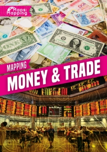 Mapping Money & Trade