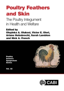 Poultry Feathers and Skin : The Poultry Integument in Health and Welfare