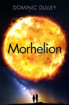 Morhelion : the second in the action-packed space opera The Long Game