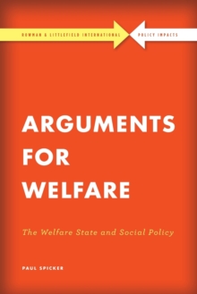 Arguments for Welfare : The Welfare State and Social Policy