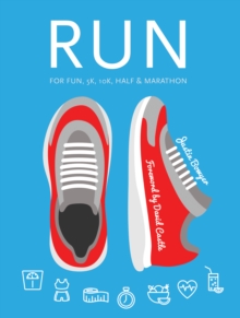 Run : For Fun, 5k, 10k, Half & Marathon