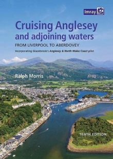 Cruising Anglesey and Adjoining Waters : From Liverpool to Aberdovey