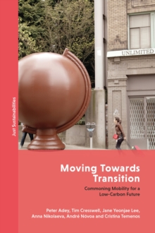 Moving Towards Transition : Commoning Mobility for a Low-Carbon Future