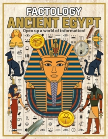 Factology: Ancient Egypt : Open Up a World of Information!