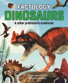 Factology: Dinosaurs : Open Up a World of Information!