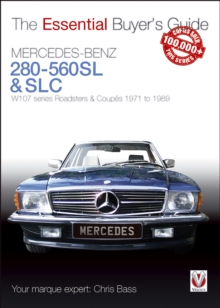 Mercedes-Benz 280-560SL & SLC : W107 series Roadsters & Coupes 1971 to 1989
