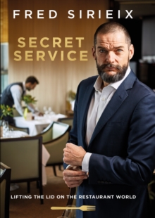 Secret Service : Lifting the Lid on the Restaurant World