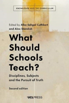 What Should Schools Teach? : Disciplines, Subjects and the Pursuit of Truth