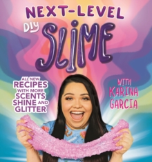 Karina Garcia's Next-Level DIY Slime