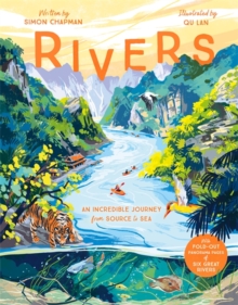Rivers : An incredible journey from source to sea