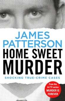 Home Sweet Murder : (Murder Is Forever: Volume 2)