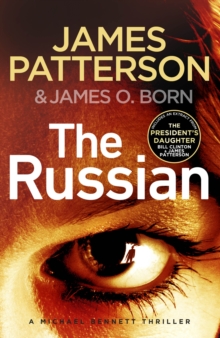 The Russian : (Michael Bennett 13). The latest gripping Michael Bennett thriller
