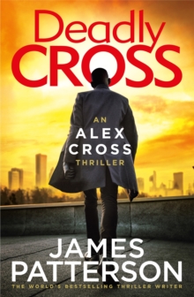 Deadly Cross : (Alex Cross 28)