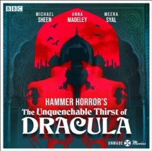 Unmade Movies: Hammer Horror's The Unquenchable Thirst of Dracula : A BBC Radio 4 adaptation of the unproduced screenplay
