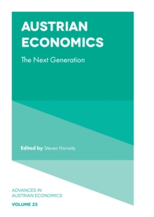 Austrian Economics : The Next Generation