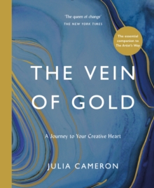 The Vein of Gold : A Journey to Your Creative Heart