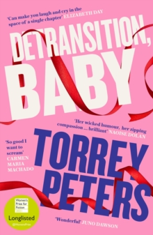 Detransition, Baby : Longlisted for the Women's Prize 2021 and Top Ten The Times Bestseller