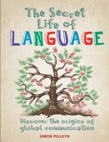 The Secret Life of Language