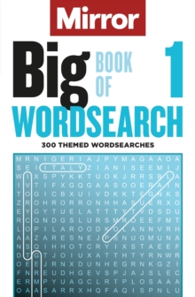 The Mirror: Big Book of Wordsearch  1 : 300 themed wordsearches from your favourite newspaper