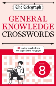 The Telegraph General Knowledge Crosswords 8