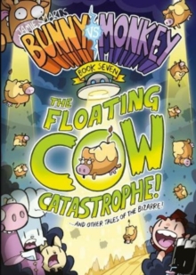 Bunny vs Monkey 7: The Floating Cow Catastrophe!
