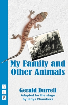 My Family and Other Animals (NHB Modern Plays) : stage version
