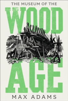 The Museum of the Wood Age