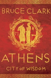 Athens : City of Wisdom