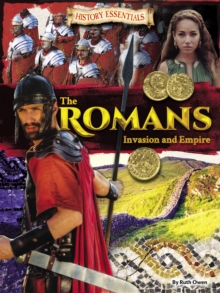 The Romans: Invasion and Empire